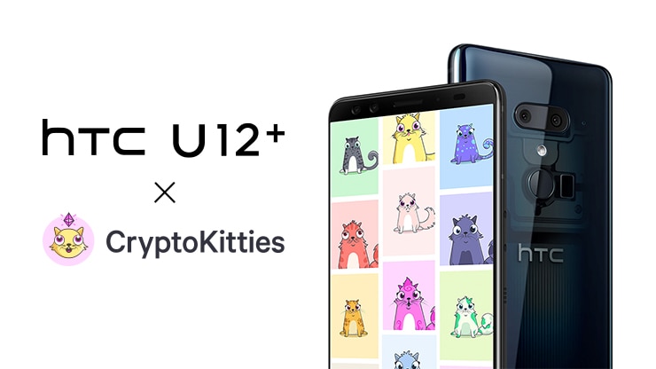 HTC U12+ x CryptoKitties - Meow. Anytime. Anywhere.